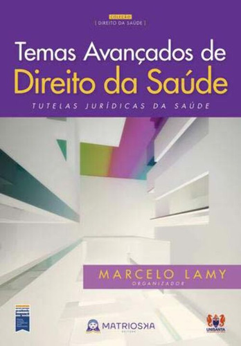 Libro Temas Avancados De Dto Da Saude Vol 01 01ed 20 De Lamy