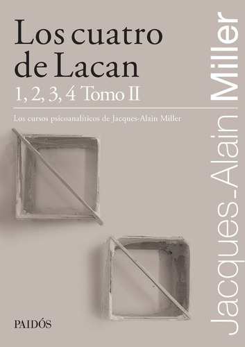Libro Los Cuatro De Lacan - Jacques Alain Miller - Paidós