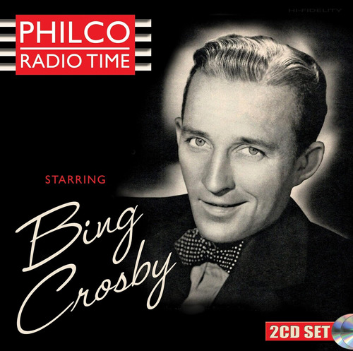 Cd: Philco Radio Time Con Bing Crosby