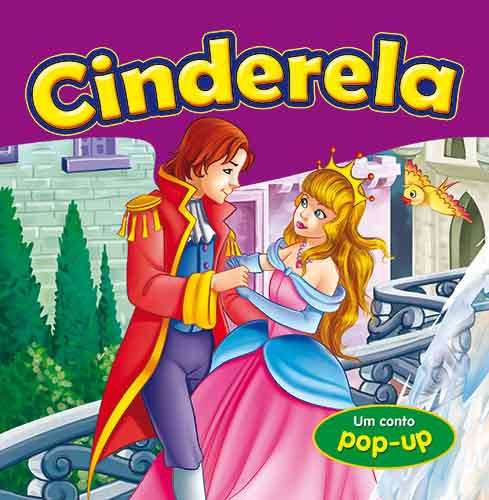 Cinderela, de Friends, Hello. Série Um conto pop-up Ciranda Cultural Editora E Distribuidora Ltda. em português, 2013