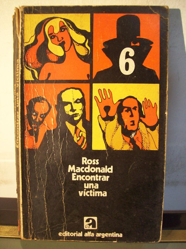 Adp Encontrar Una Victima Ross Macdonald / Ed Alfa 1972 Bsas