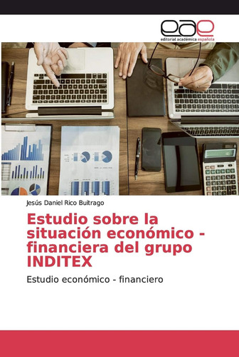 Libro: Estudio Sobre Situación Económico - Financiera Del