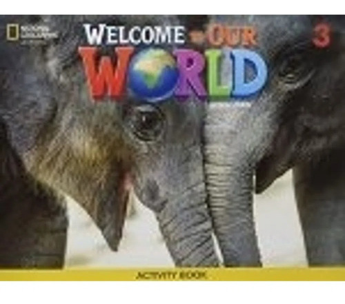 Welcome To Our World American Ed 3 - Workbook + A/cd