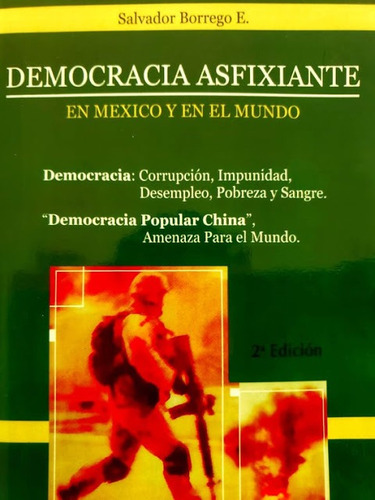 Democracia Asfixiante - Salvador Borrego