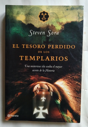 El Tesoro Perdido De Los Templarios Steven Sora Impecable