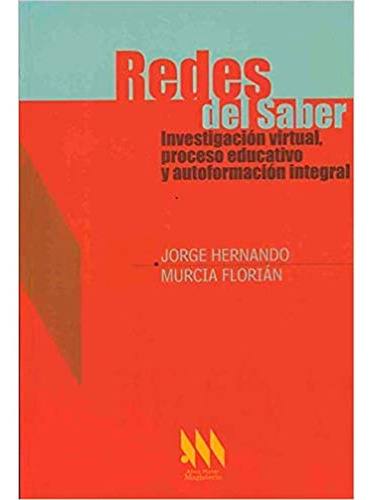 Redes Del Saber: Investigacion Virtual, Proceso Educativo