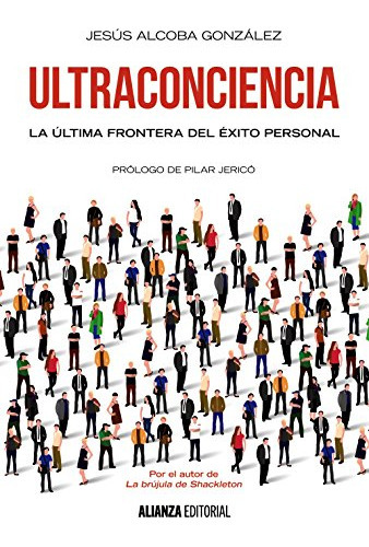 Ultraconciencia, De Alcoba González Jesús. Editorial Alianza, Tapa Blanda En Español, 9999