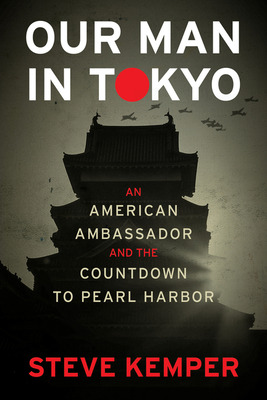 Libro Our Man In Tokyo: An American Ambassador And The Co...