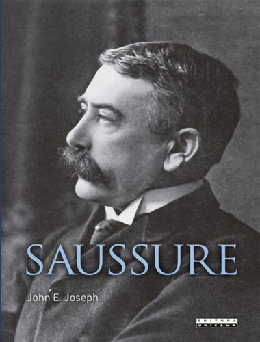 Saussure, De Joseph, John E.. Editorial Unicamp, Capa Mole, Edição 1 Em Inglês, 2024