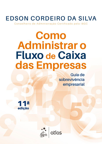 Como Administrar o Fluxo de Caixa das Empresas, de Silva, Edson Cordeiro da. Editora Atlas Ltda., capa mole em português, 2022