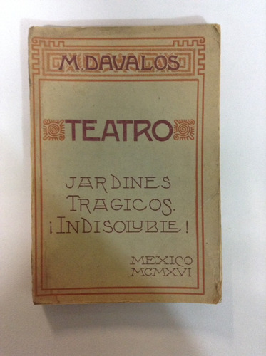 Teatro Jardines Trágicos. ¡indisoluble! - Marcelino Davalos.