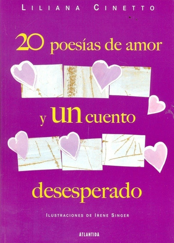 20 Poesias De Amor Y Un Cuento Desesperado - Liliana Cinetto