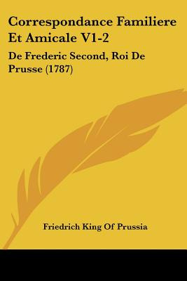 Libro Correspondance Familiere Et Amicale V1-2: De Freder...