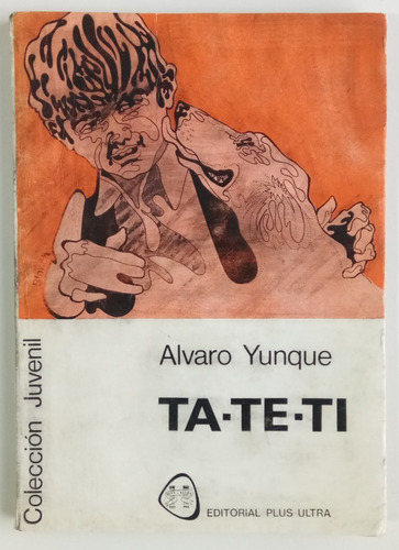 Ta Te Ti Álvaro Yunque Ed Plus Ultra Juvenil Libro