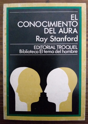 El Conocimiento Del Aura - Ray Stanford - Troquel 