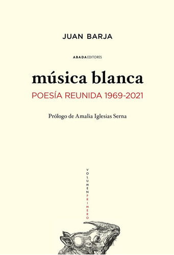 Musica Blanca 1969 2021, De Barja De Quiroga Losada, Juan. Editorial Abada Editores, Tapa Blanda En Español