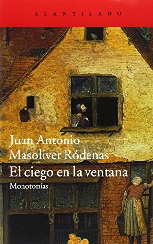 Ciego En La Ventana El - Nasoliver Rodenas Juan Antonio
