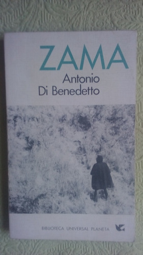 Antonio Di Benedetto / Zama