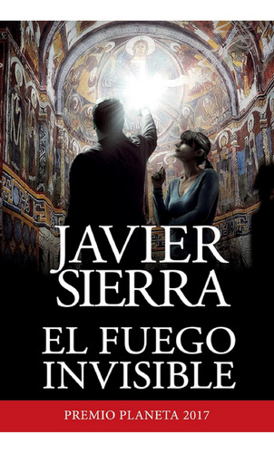 Libro En Fisico El Fuego Invisible Por Javier Sierra