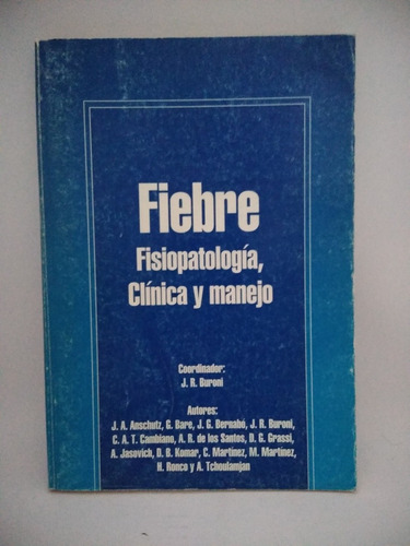 Fiebre Fisiopatología, Clínica Y Manejó. Ed La Prensa Medica