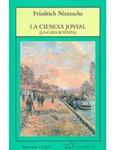 Ciencia Jovial La, De Nietzsche, Friedrich. Editorial Colofon En Español