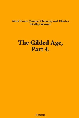 The Gilded Age, Part 4