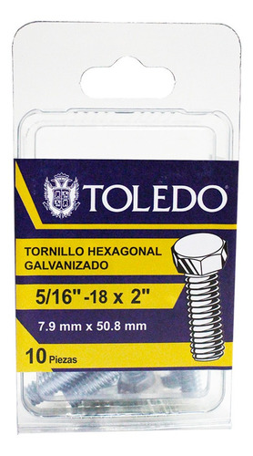 Tornillo Hexagonal G2 Galvanizado 5/16 X 2pLG 10pz Toledo