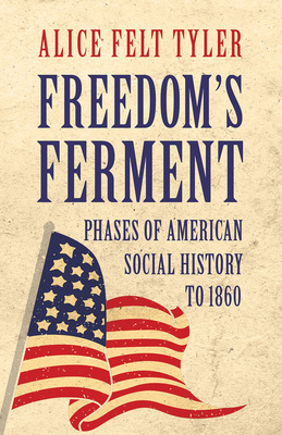 Libro Freedom's Ferment - Phases Of American Social Histo...