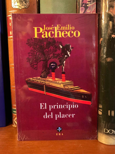 El Principio Del Placer José Emilio Pacheco