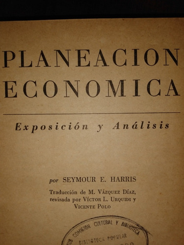 Planeación Económica Exposición Y Análisis Seymour Harris E8