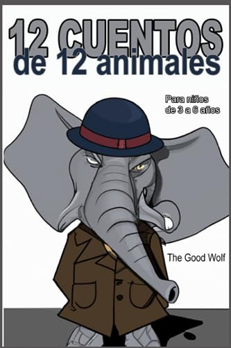 12 Cuentos De 12 Animales (serie Cuentos De Animales) (spani