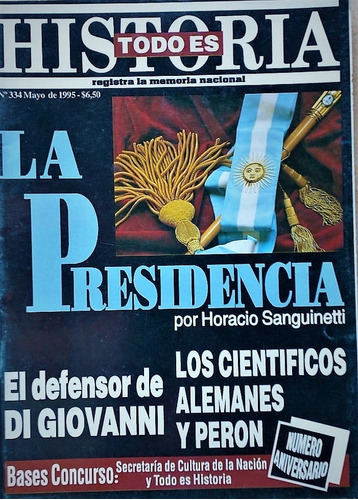 Revista Todo Es Historia N°334 La Presidencia