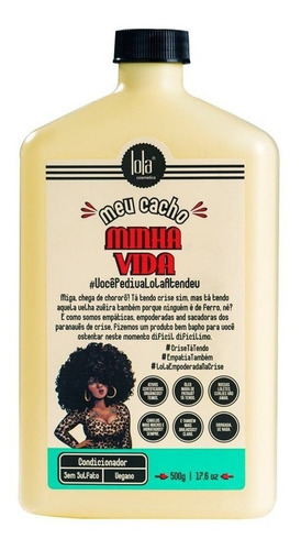 Lola Cosmetics Meu Cacho Minha Vida Condicionador 500 ml