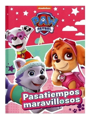 Paw Patrol. Pasatiempos Maravillosos - Nickelodeon