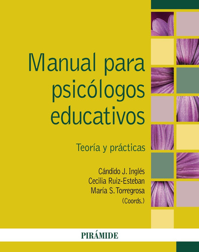 Manual para psicólogos educativos, de Inglés Saura, Cándido J.. Serie Psicología Editorial PIRAMIDE, tapa blanda en español, 2019