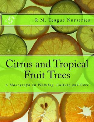 Libro Citrus And Tropical Fruit Trees : A Monograph On Pl...