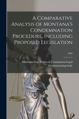 Libro A Comparative Analysis Of Montana's Condemnation Pr...