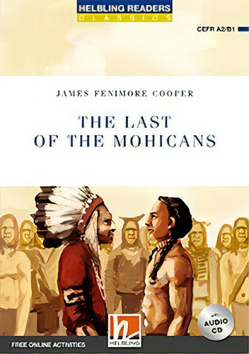 Last Of The Mohicans,the W/audio  - Helbling Blue, De Cooper, James Fenimore. Editorial Helbling En Inglés