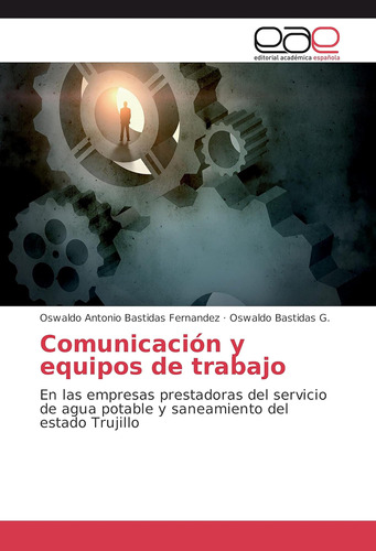 Libro: Comunicación Y Equipos De Trabajo: En Las Empresas Pr