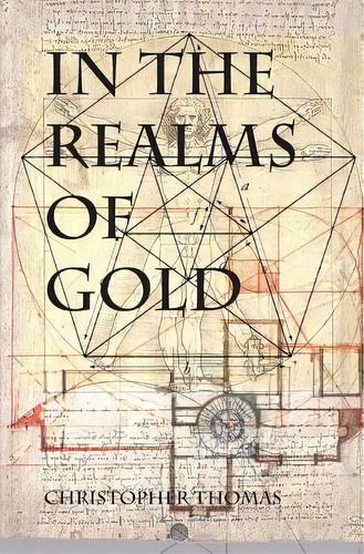 In The Realms Of Gold, De Christopher Thomas. Editorial Thomas Oconnor Associates Llc, Tapa Blanda En Inglés