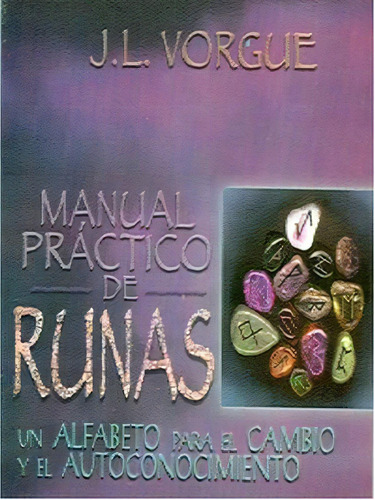 Manual Practico De Runas, De Vorgue, J. L.. Editorial Yug, Tapa Blanda, Edición 0.0 En Español