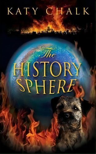 The History Sphere, De Katy Chalk. Editorial 2qt Limited Publishing, Tapa Blanda En Inglés