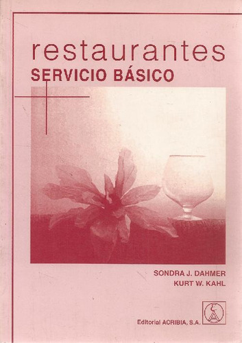 Libro Restaurantes. Servicio Basico. De Sondra J. Dahmer