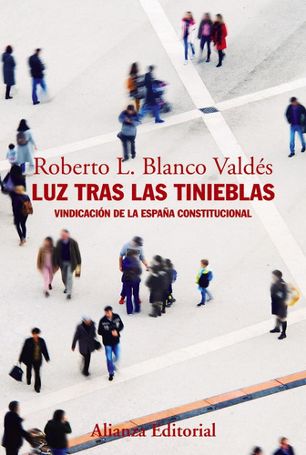 Luz Tras Las Tinieblas - Blanco Valdes, Roberto L,