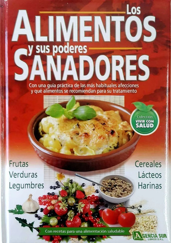 Libro Los Alimentos Y Sus Poderes Sanadores - Grupo Clasa