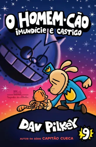 O Homem-cão: Imundície E Castigo - Vol. 9, De Pilkey, Dav. Editora Companhia Das Letrinhas, Capa Mole Em Português