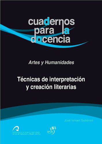 Tecnicas De Interpretacion Y Creacion Literarias - Gutiã©...