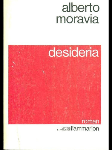 Desideria - Alberto Moravia - Novela - Flammarion - Francés