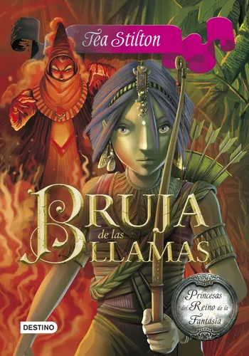 Bruja De Las Llamas (princesas Del Reino De La Fantasía 8)