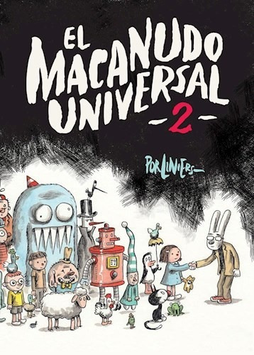 Macanudo Universal 2 - Liniers - La Editorial Comun - #d